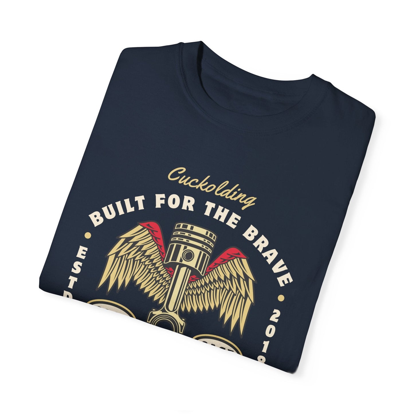 For the Brave Cuck - Men's Garment-Dyed Tee