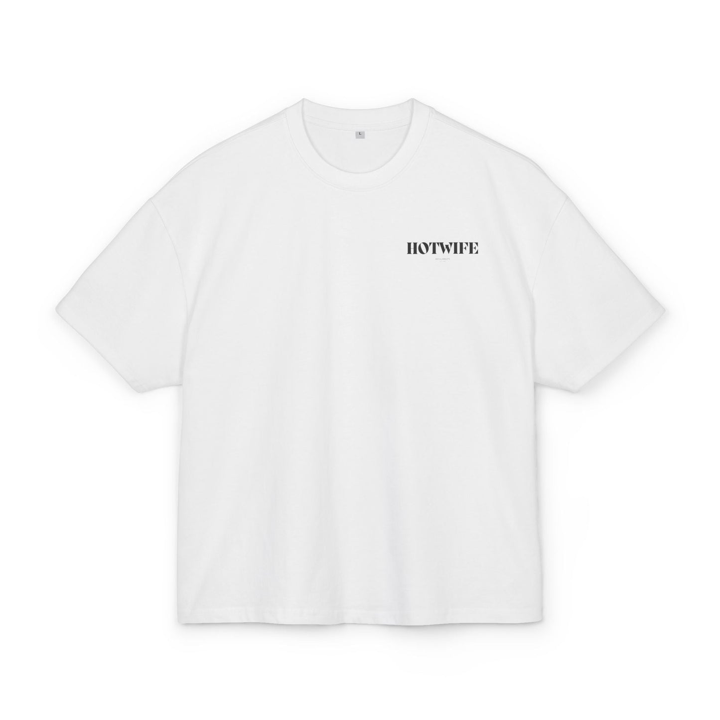 Extra Towels Please - The Hotwife -- Oversize Urban Tee