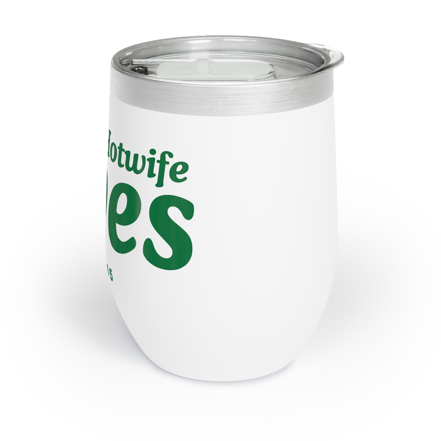The Hotwife -Vibes - Wine Tumbler