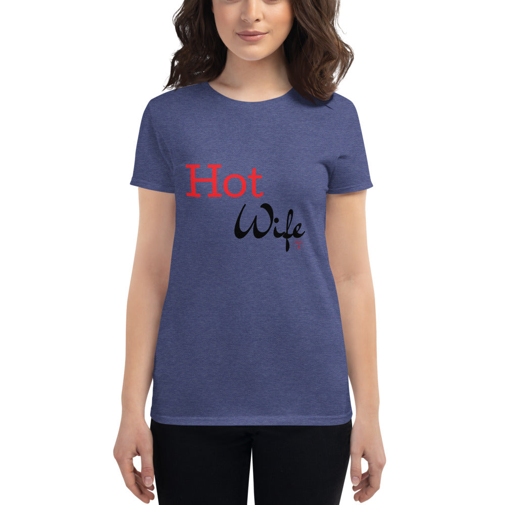 The Hotwife -- Women's Cotton Tee