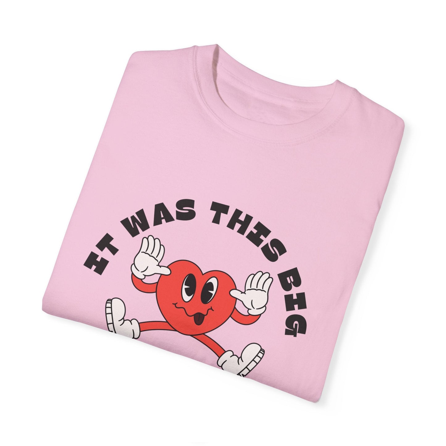 It Was This Big - Retro Unisex Garment-Dyed Tee