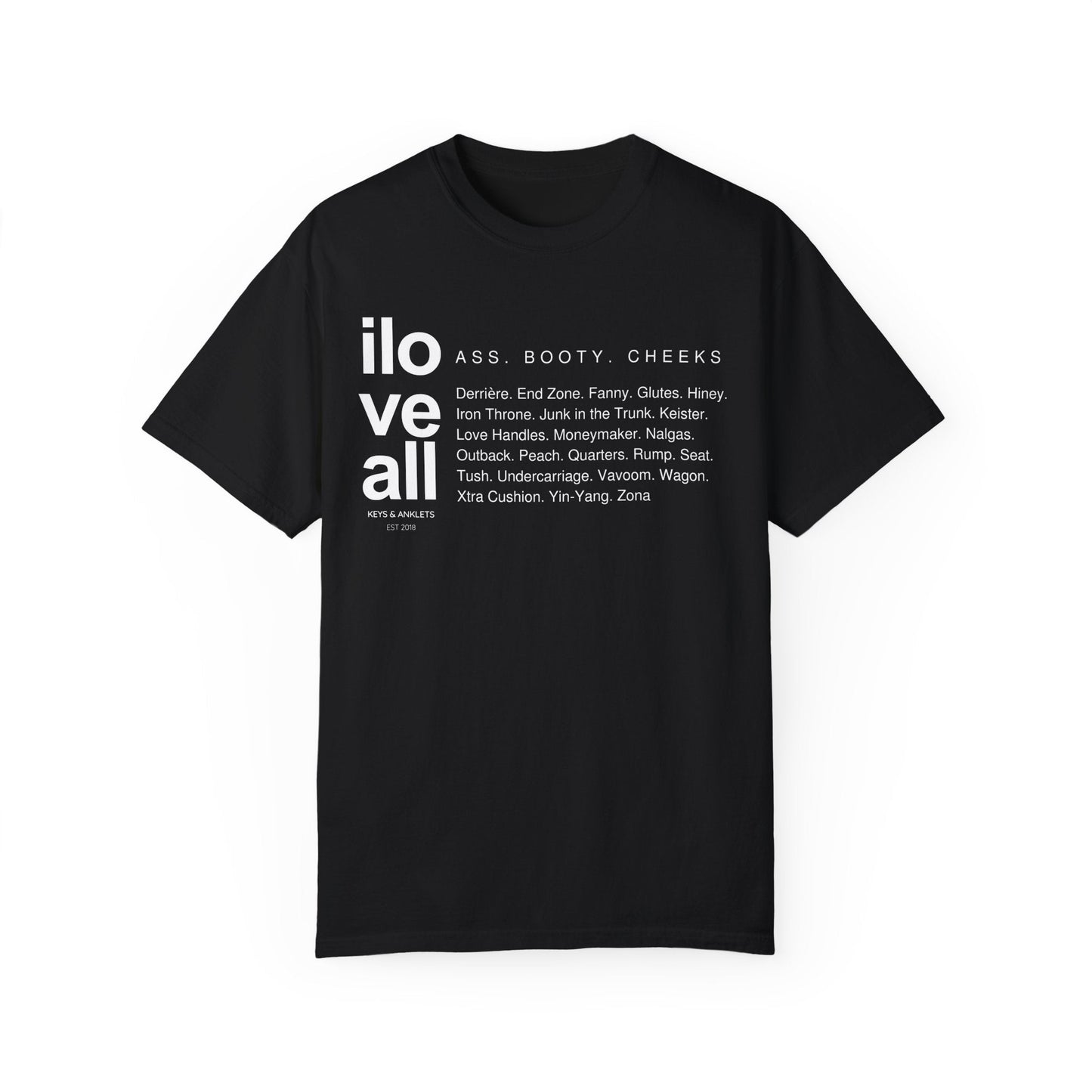 I Love All Ass - Unisex Cotton Tee