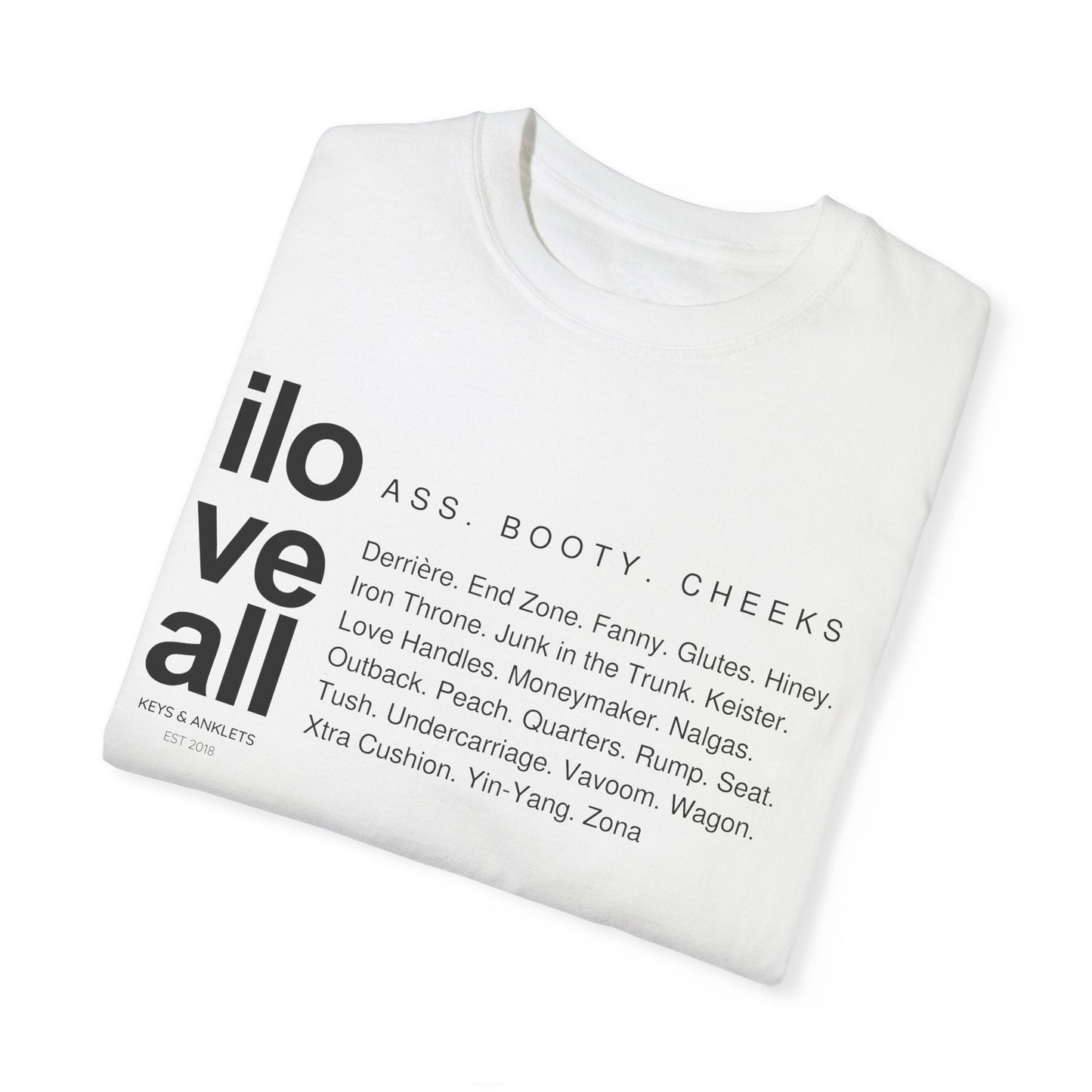 I Love All Ass - Unisex Cotton Tee