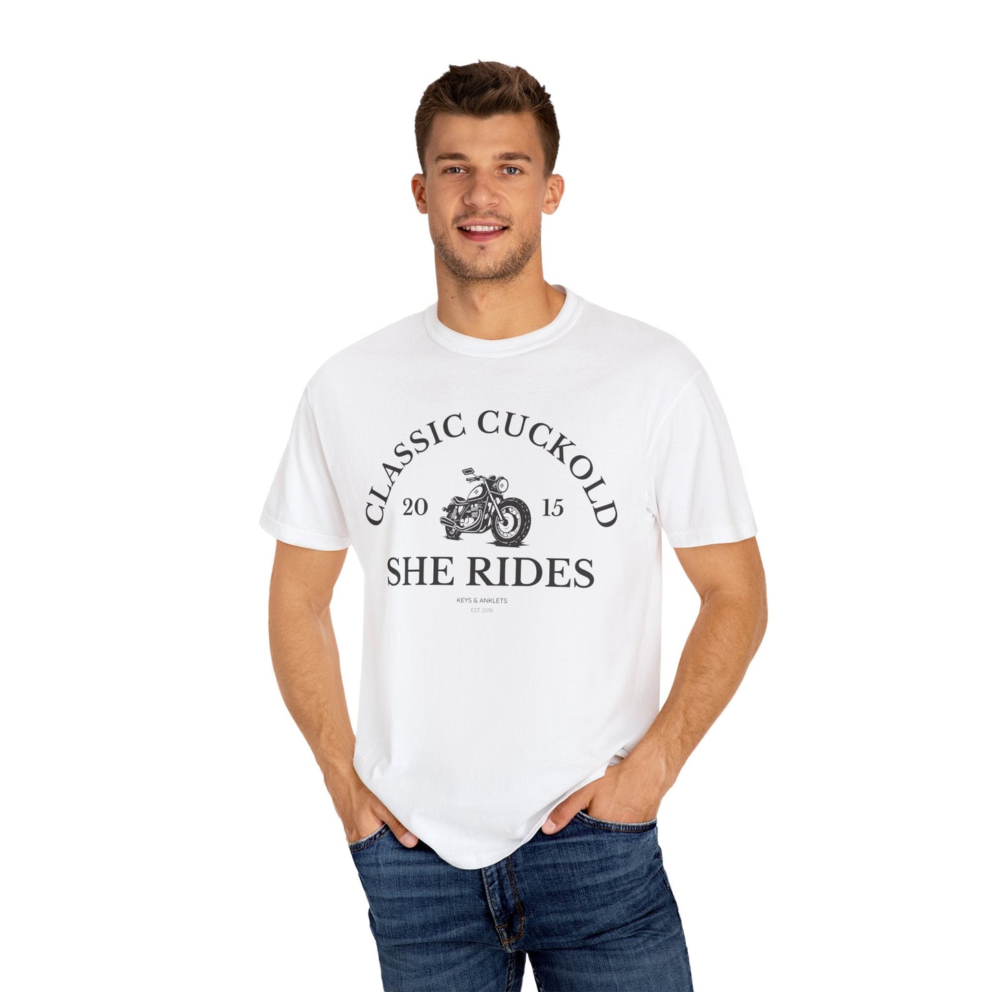 Classic Cuck She Rides -Men's Garment-Dyed Tee