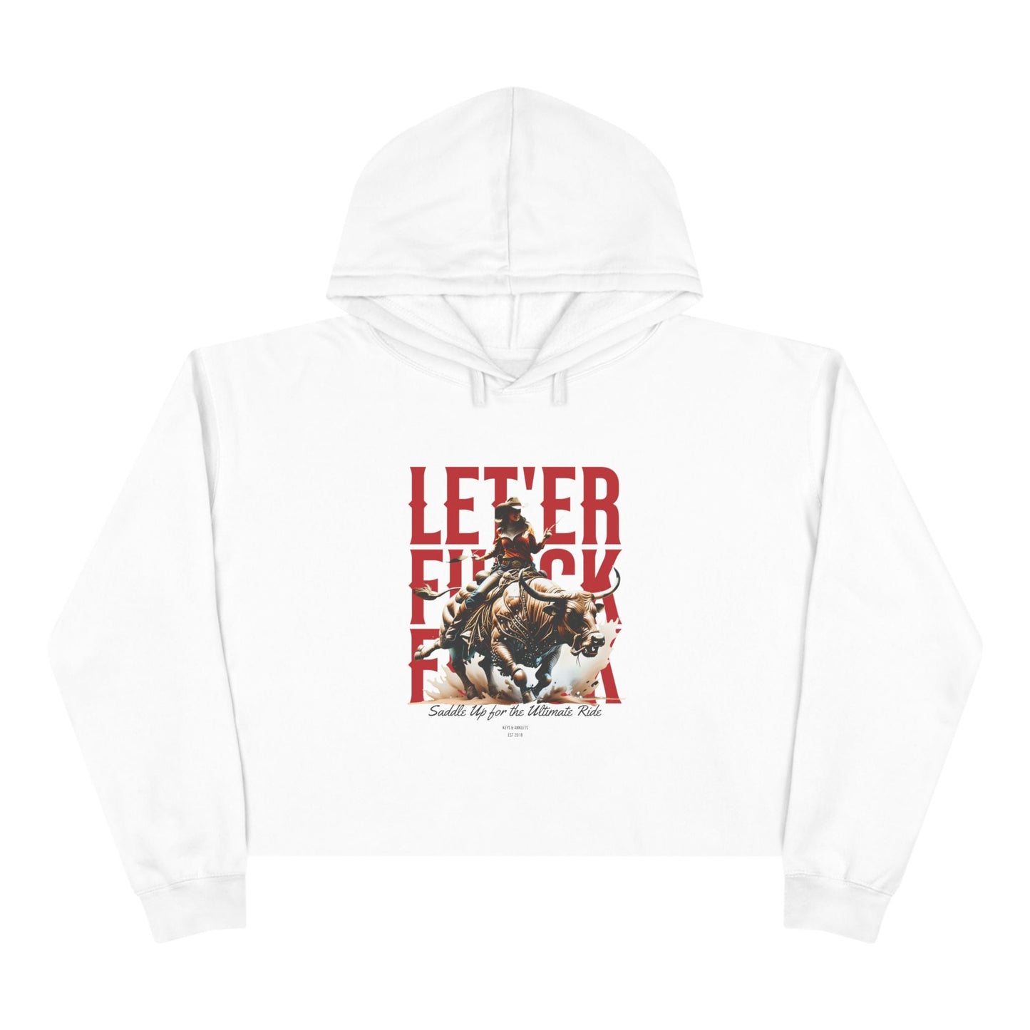 Let' Er Buck - Crop Hoodie