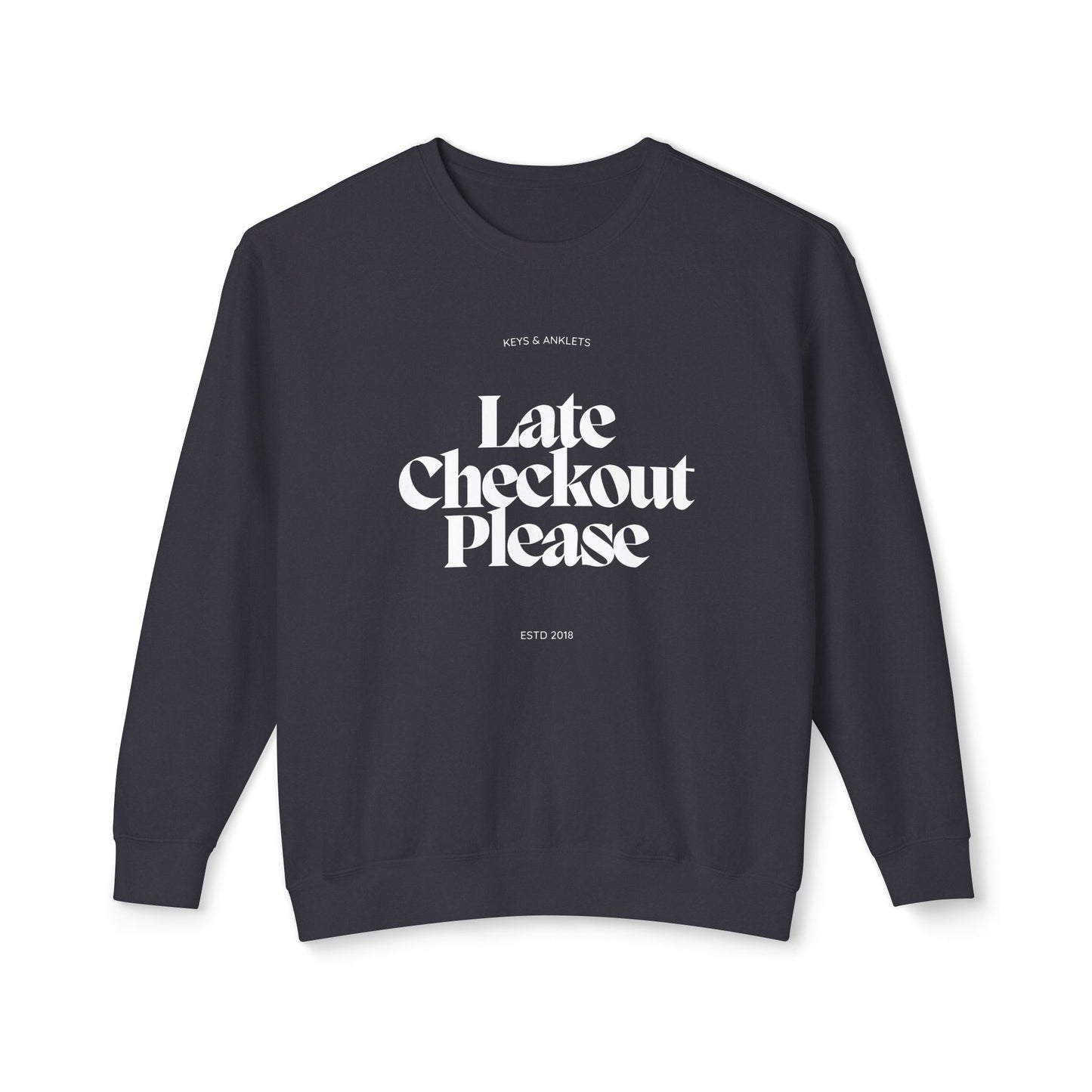 Late Checkout - Unisex Lightweight Crewneck Sweatshirt