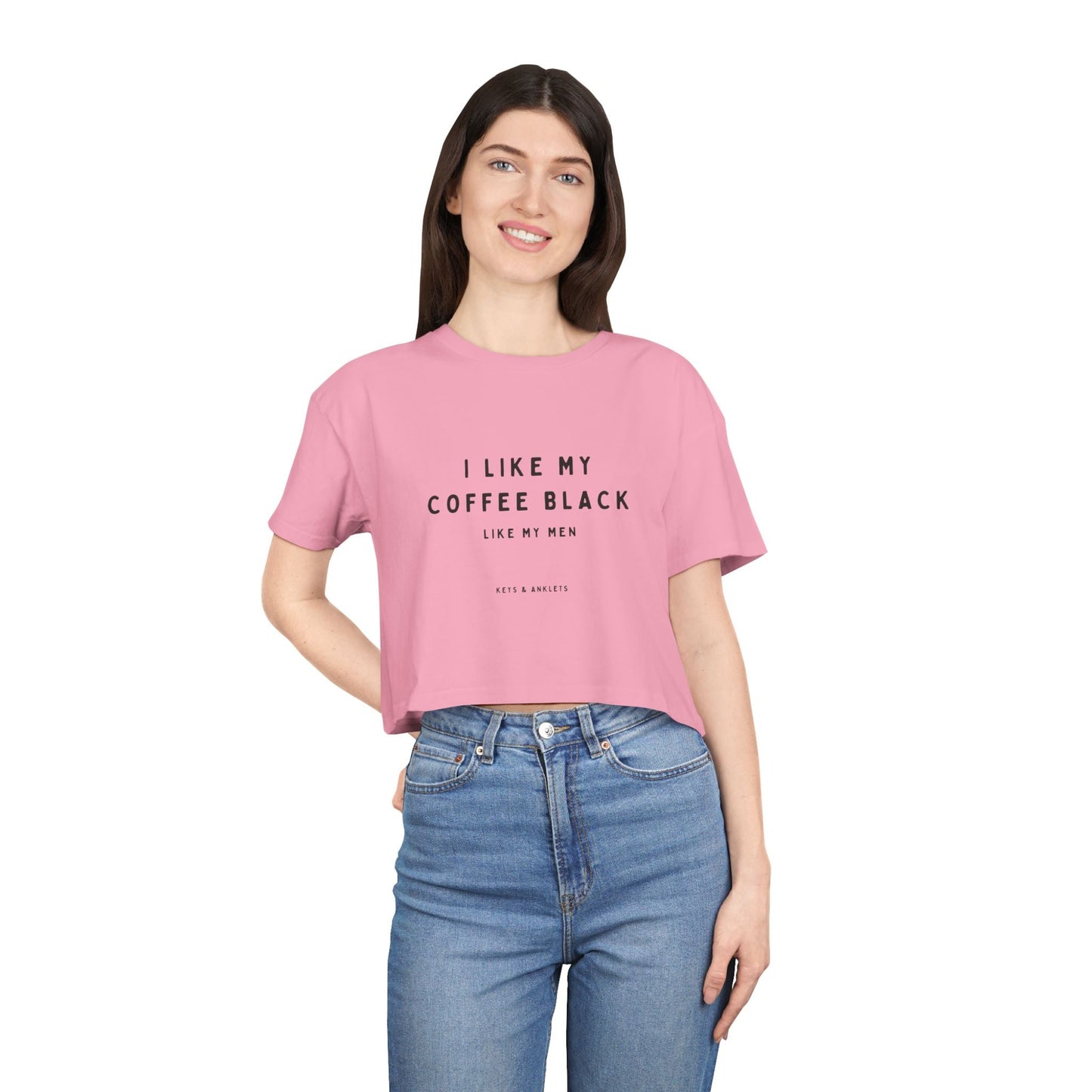 I Like My Coffee Black - Trendy Women's Crop Tee