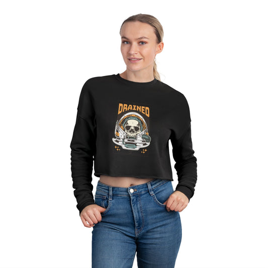 Drained - Women’s Cropped Sweatshirt