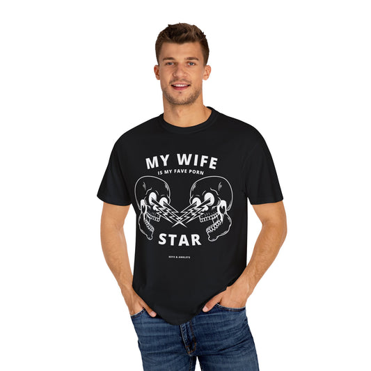 My Wife is My Fave Star - Men's Garment-Dyed T