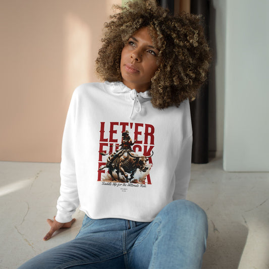 Let' Er Buck - Crop Hoodie