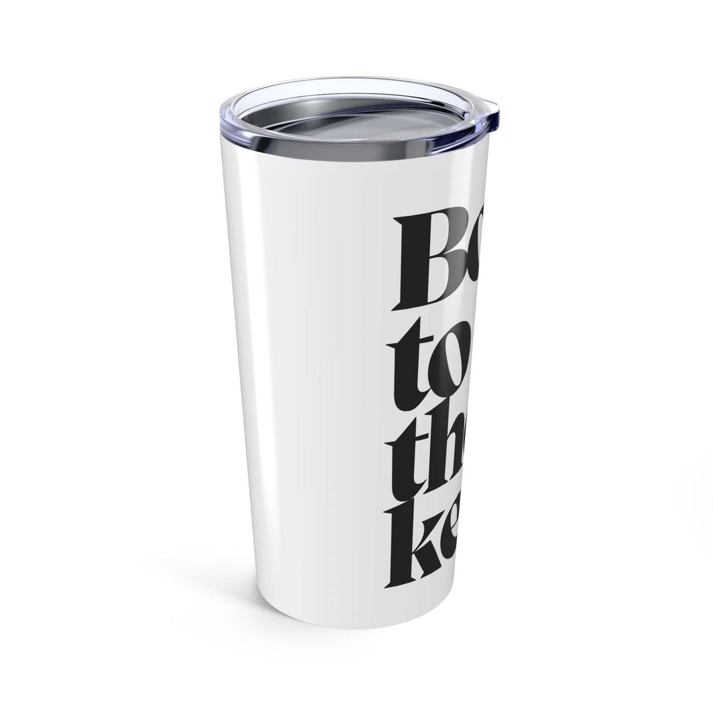 Born to Hold the Key 20oz Tumbler