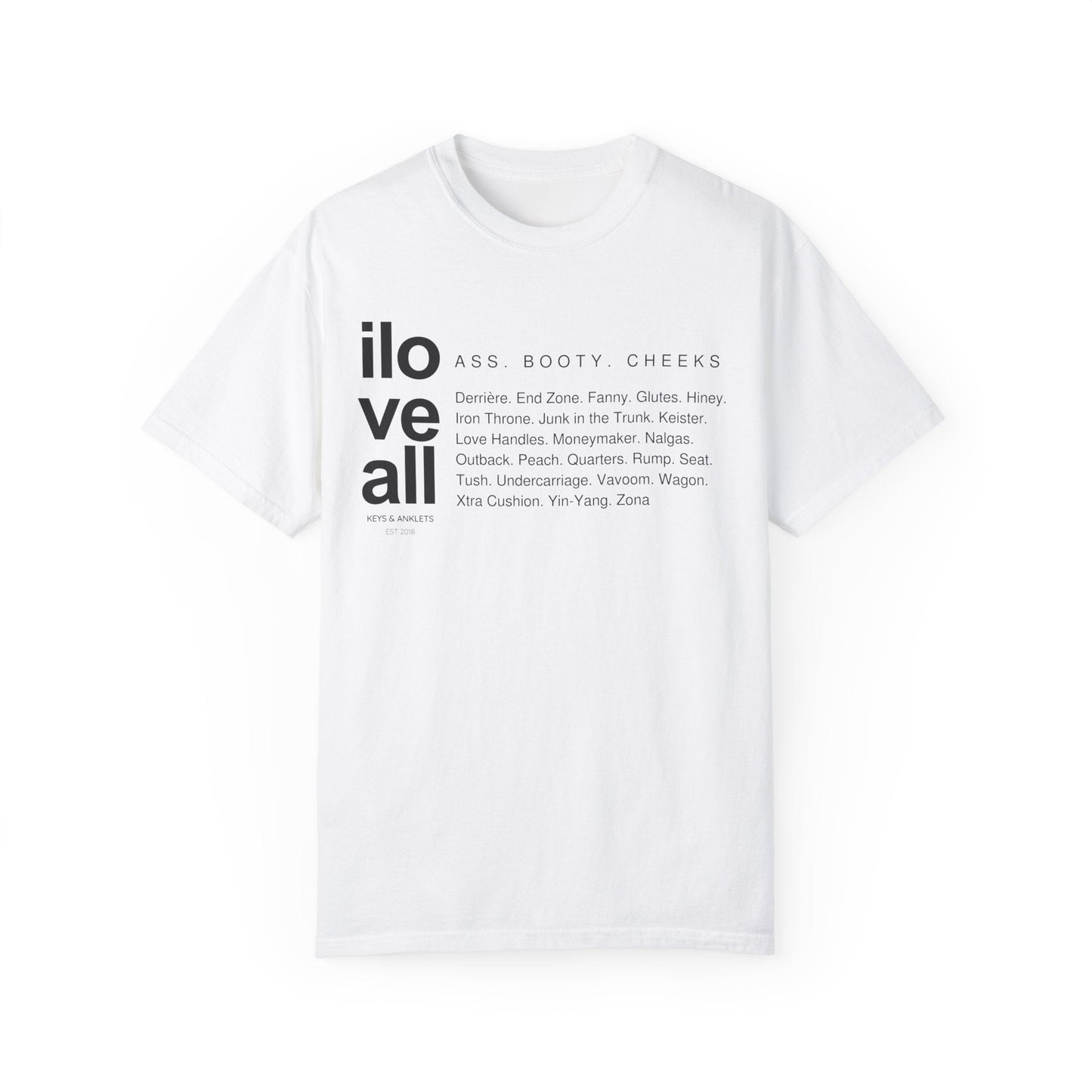 I Love All Ass - Unisex Cotton Tee