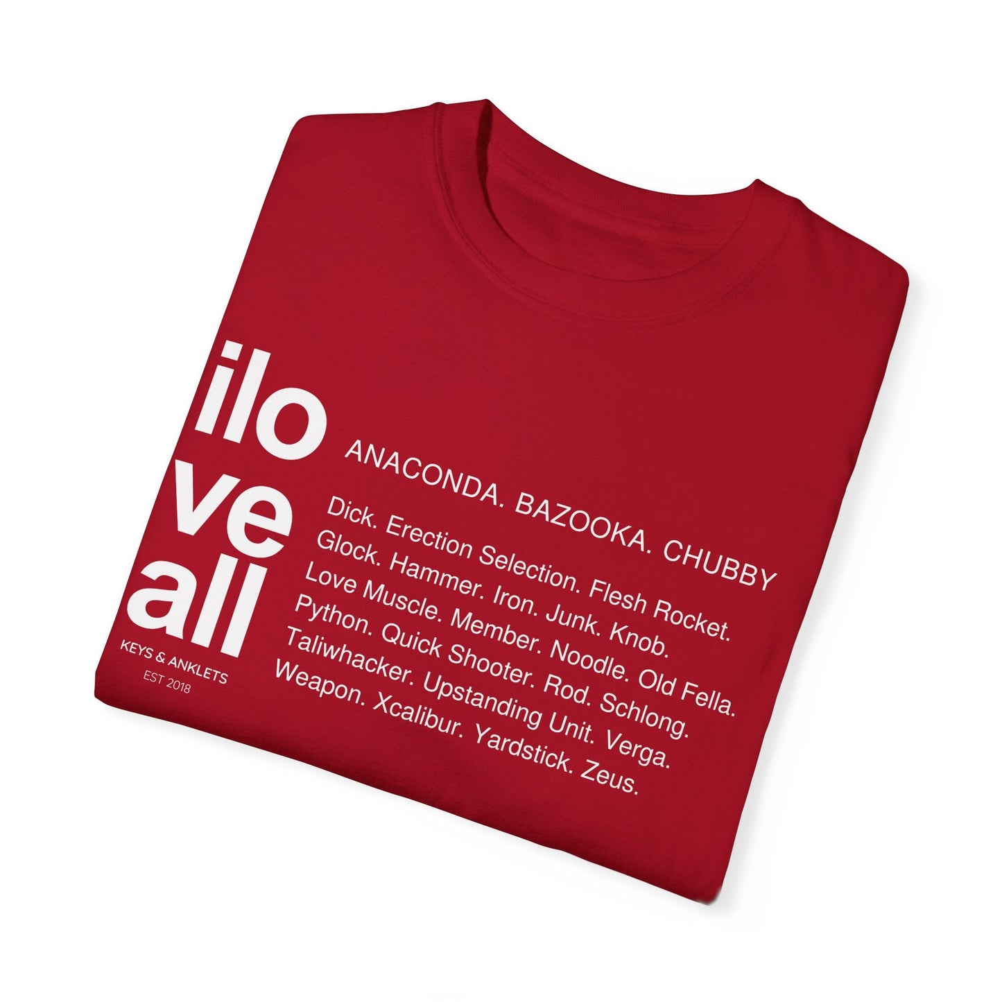 I Love All Dick - Unisex Cotton Tee