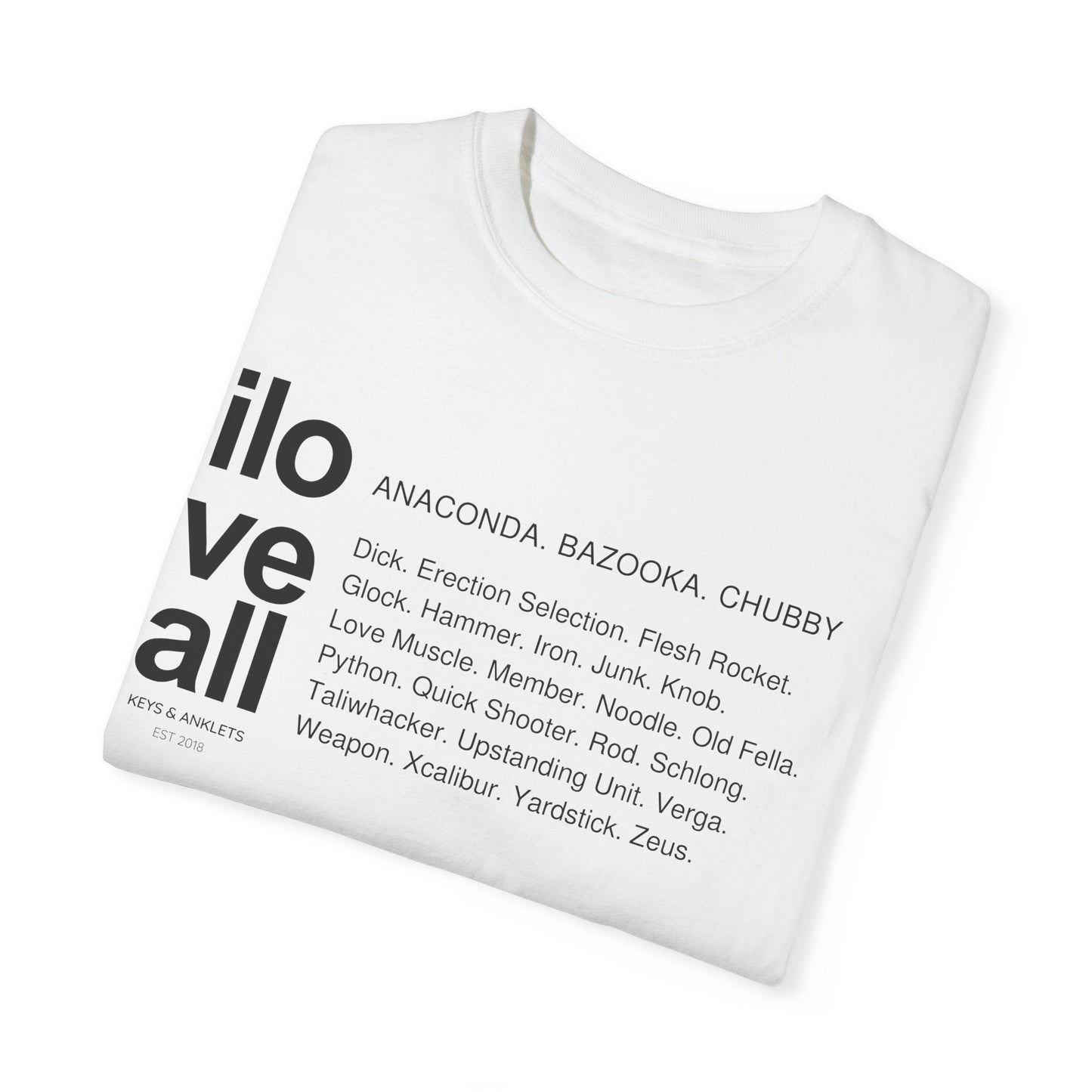 I Love All Dick - Unisex Cotton Tee