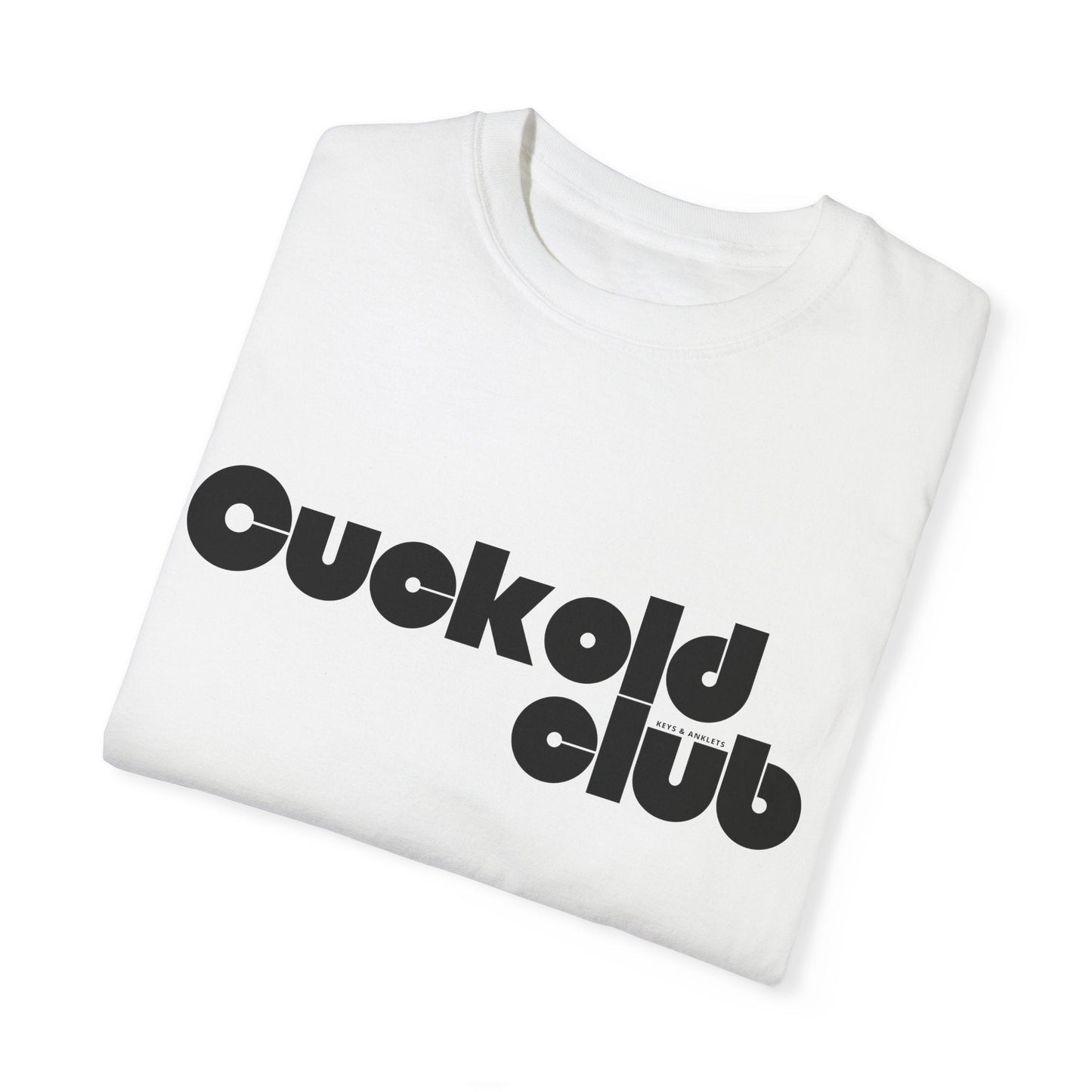 The Cuck Club - Men's Garment-Dyed Tee