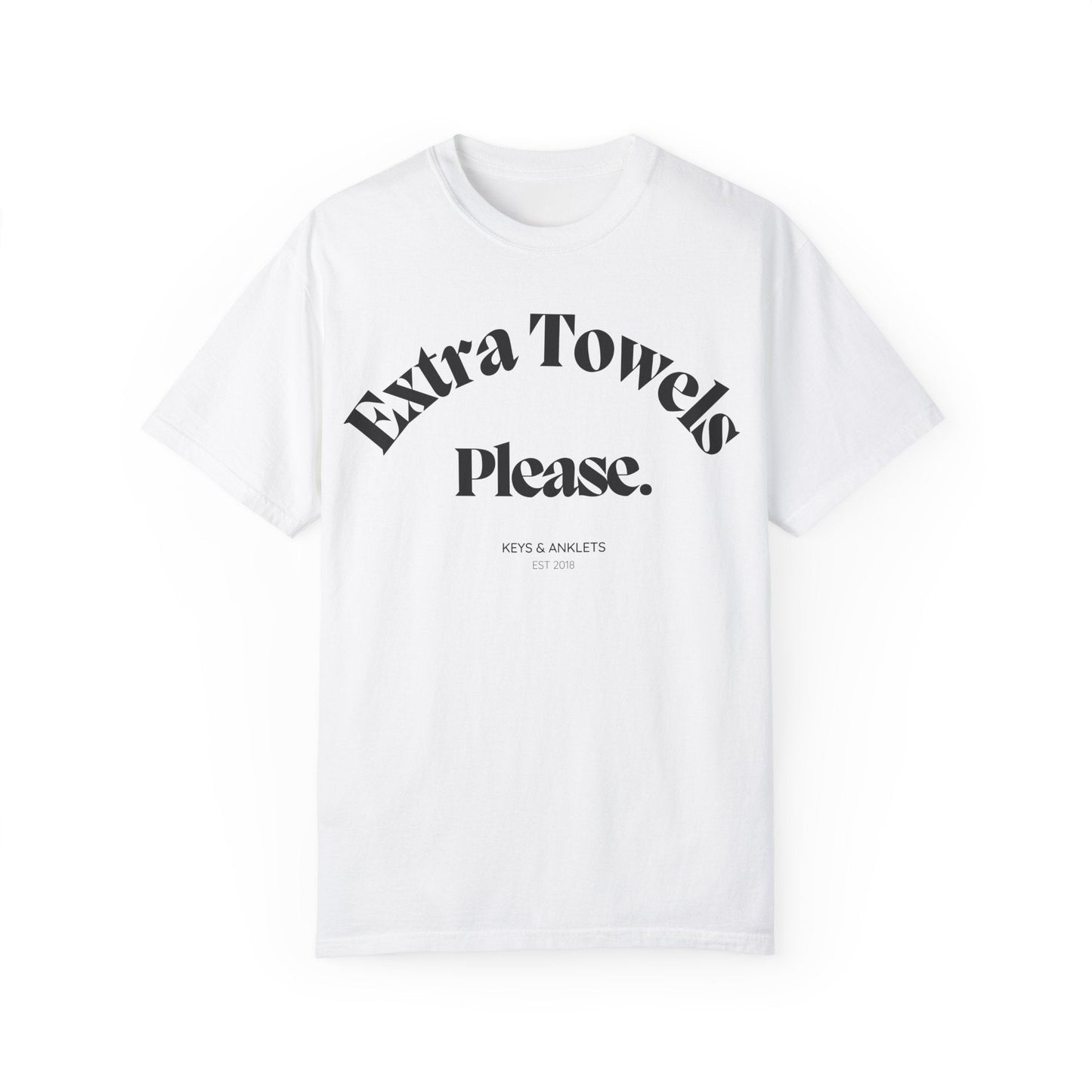 Extra Towels Pls - Unisex Garment-Dyed Tee