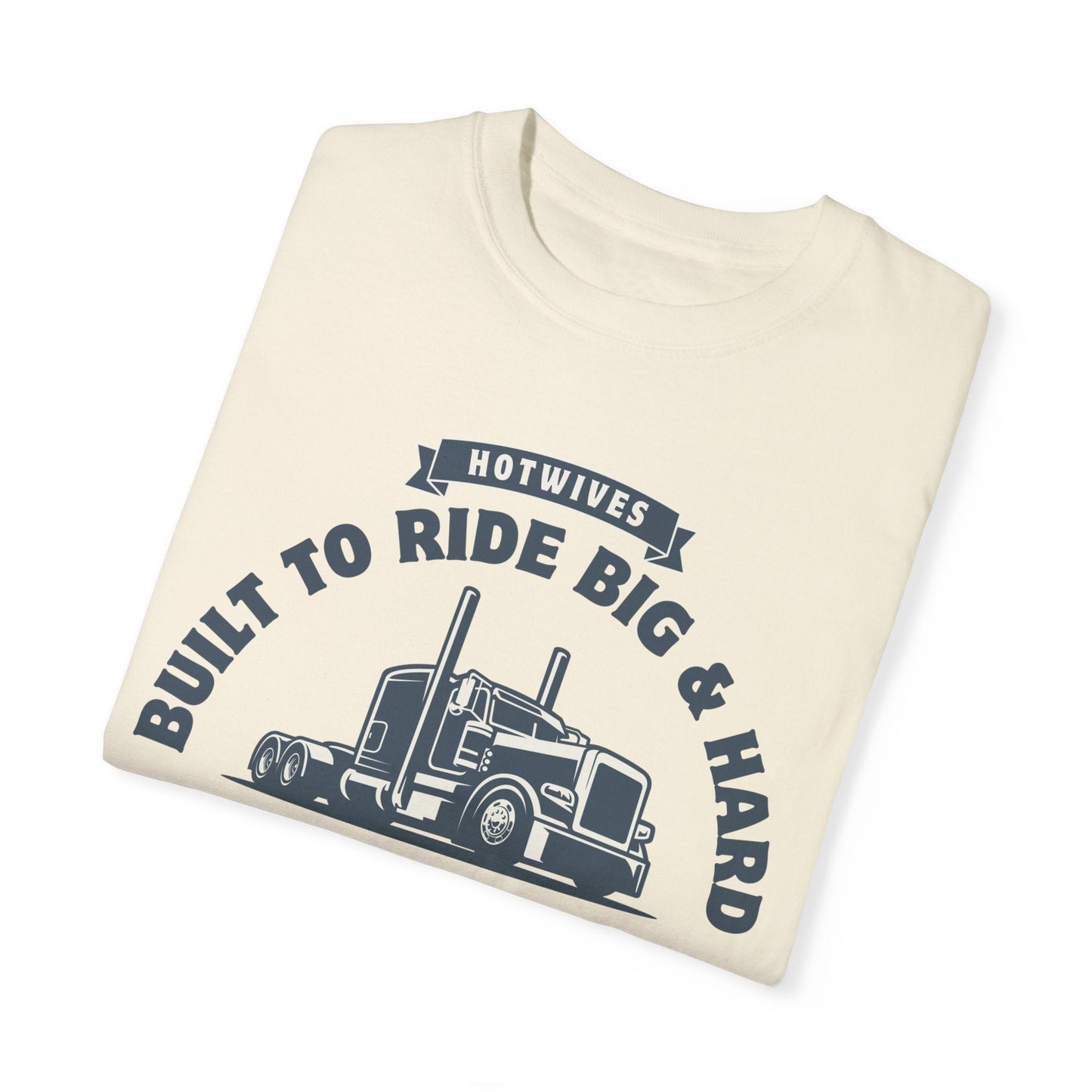 Hard Cuck Trucking - Men's Garment-Dyed Tee